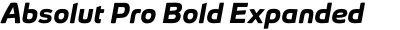 Absolut Pro Bold Expanded Italic